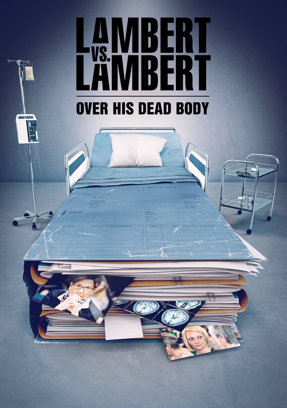 LAMBERT VS. LAMBERT: OVER HIS DEAD BODY