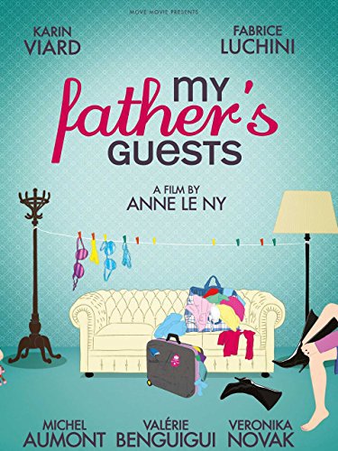 MY FATHER’S GUESTS