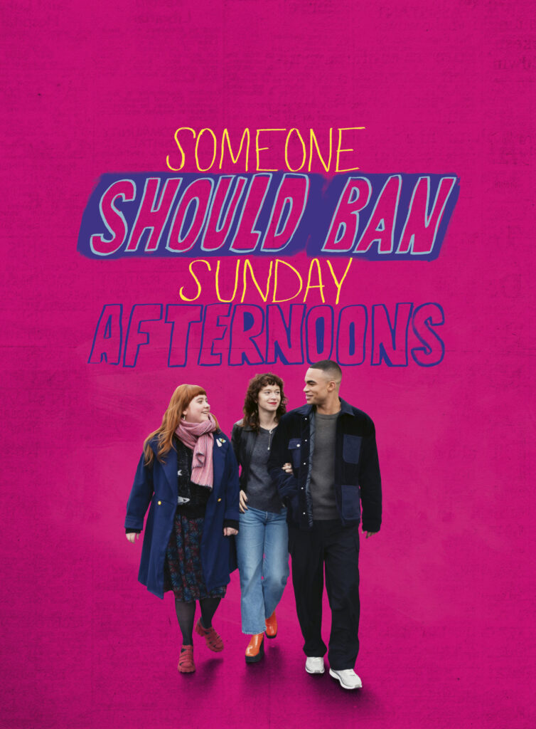someoneshouldbansundayafternoons_vertical_titre-754×1024 someoneshouldbansundayafternoons_vertical_titre-754×1024